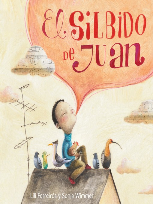 Title details for El silbido de Juan by Lili Ferreiros - Available